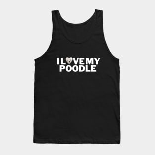 I love my Poodle Tank Top